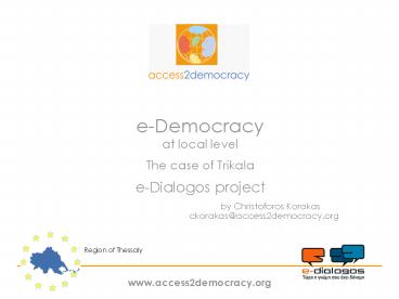 eDemocracy at local level The case of Trikala eDialogos project