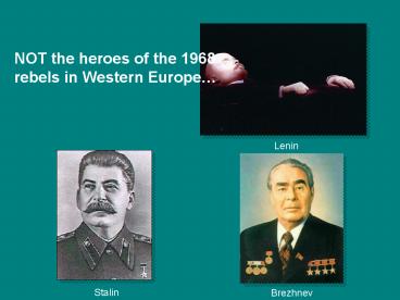 NOT the heroes of the 1968