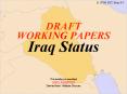 DRAFT WORKING PAPERS Iraq Status PowerPoint PPT Presentation