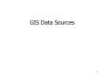 GIS Data Sources PowerPoint PPT Presentation