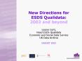 New Directions for ESDS Qualidata: 2003 and beyond Louise Corti, Head ESDS Qualidata Economic and So PowerPoint PPT Presentation