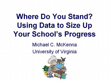 Where Do You Stand? Using Data to Size Up Your School