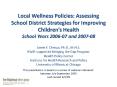Local Wellness Policies: Assessing School District Strategies for Improving Childrens Health School PowerPoint PPT Presentation