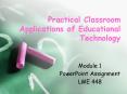 Practical Classroom Applications of Educational Technology PowerPoint PPT Presentation