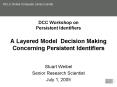 DCC Workshop on Persistent Identifiers A Layered Model Decision Making Concerning Persistent Identif PowerPoint PPT Presentation