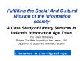 Fulfilling the Social And Cultural Mission of the Information Society: PowerPoint PPT Presentation