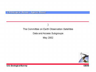 The Committee on Earth Observation Satellites