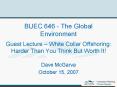 BUEC 646 The Global Environment Guest Lecture White Collar Offshoring: Harder Than You Think But Wor PowerPoint PPT Presentation