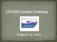 iTEAM Coaches Training PowerPoint PPT Presentation