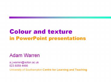Colour and texture in PowerPoint presentations