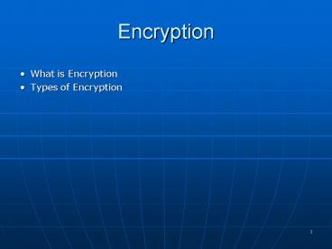 PPT – Encryption PowerPoint presentation | free to view - id: b21d2-N2FjM