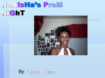 NaKisHas ProM NiGhT
