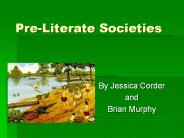 Pre-Literate Societies
