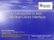 An Introduction to Next Generation Library Interfaces