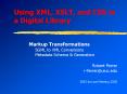Using XML, XSLT, and CSS in a Digital Library PowerPoint PPT Presentation
