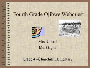Fourth Grade Ojibwe Webquest