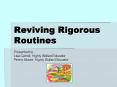 Reviving Rigorous Routines PowerPoint PPT Presentation