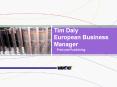 Tim Daly European Business Manager PowerPoint PPT Presentation