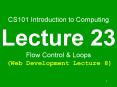 CS101 Introduction to Computing Lecture 23 Flow Control PowerPoint PPT Presentation