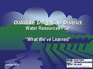 Oakdale Irrigation District Water Resources Plan What Weve Learned