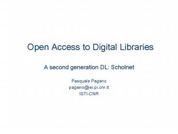 Open Access to Digital Libraries