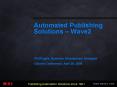 Automated Publishing Solutions Wave2 PowerPoint PPT Presentation