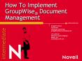 How To Implement GroupWise PowerPoint PPT Presentation