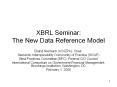 XBRL Seminar: The New Data Reference Model PowerPoint PPT Presentation