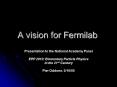 A vision for Fermilab PowerPoint PPT Presentation