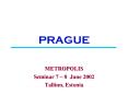 PRAGUE PowerPoint PPT Presentation