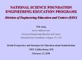 NATIONAL SCIENCE FOUNDATION ENGINEERING EDUCATION PROGRAMS PowerPoint PPT Presentation