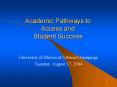 Academic Pathways to Access and Student Success PowerPoint PPT Presentation