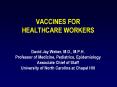 VACCINES FOR HEALTHCARE WORKERS PowerPoint PPT Presentation