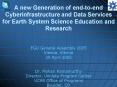 A new Generation of endtoend Cyberinfrastructure and Data Services for Earth System Science Educatio PowerPoint PPT Presentation