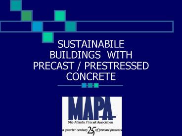 SUSTAINABILE BUILDINGS WITH PRECAST PRESTRESSED CONCRETE