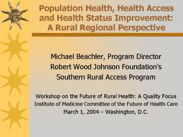 Population Health, Health Access and Health Status Improvement: A Rural Regional Perspective