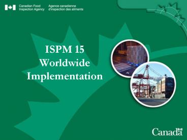 ISPM 15 Worldwide Implementation