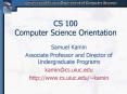 CS 100 Computer Science Orientation PowerPoint PPT Presentation