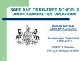 SAFE AND DRUGFREE SCHOOLS AND COMMUNITIES PROGRAM PowerPoint PPT Presentation