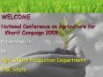 National Conference on Agriculture for Kharif Campaign 2009 PowerPoint PPT Presentation