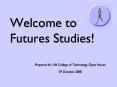 Welcome to Futures Studies PowerPoint PPT Presentation