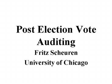 Post Election Vote Auditing