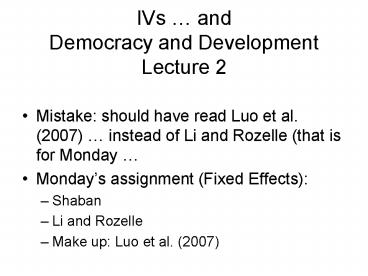 IVs and Democracy and Development Lecture 2
