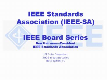IEEESA December 2006 meeting series