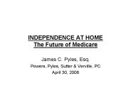 INDEPENDENCE AT HOME The Future of Medicare