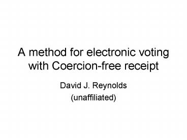 A method for electronic voting with Coercionfree receipt