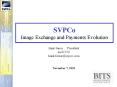 SVPCo Image Exchange and Payments Evolution PowerPoint PPT Presentation