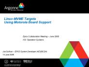 LinuxMVME Targets Using Motorola Board Support