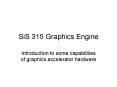 SiS 315 Graphics Engine PowerPoint PPT Presentation