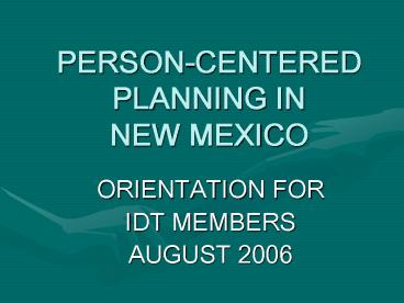 PERSONCENTERED PLANNING IN NEW MEXICO